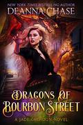 Dragons of Bourbon Street by Deanna Chase
