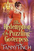 The Redemption of the Puzzling Governess: A Clean & Sweet Regency Historical Romance by Fanny Finch