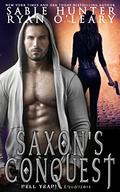 Saxon's Conquest (Hell Yeah! #32) by Sable Hunter