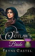 The Outlaw's Bride by Jayne Castel