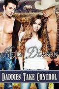 Daddies Take Control by Kelly Dawson