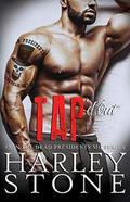 Tap'd Out (Dead Presidents MC #5) by Harley Stone