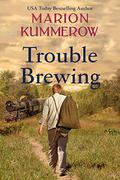 Trouble Brewing (War Girls #4) by Marion Kummerow