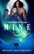 Mine: Charlotte & Kyron (Wolfsbane #1) by Bethany Shay Porteous