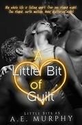 A Little Bit of Guilt by A.E. Murphy