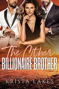 The Other Billionaire Brother by Krista Lakes