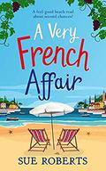 A Very French Affair by Sue Roberts