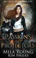 Passions and Protectors by Mila Young, Kim Faulks