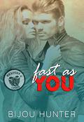 Fast As You by Bijou Hunter