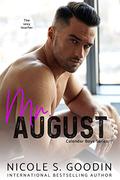 Mr. August by Nicole S. Goodin