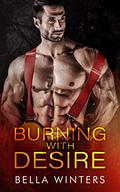 Burning with Desire (Forbidden Heat #1) by Bella Winters
