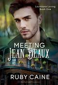 Meeting Jean Deaux by Ruby Caine