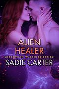 Alien Healer (Zerconian Warriors #13) by Sadie Carter