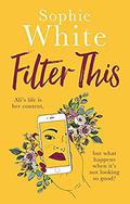 Filter This by Sophie White