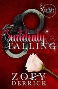 Suddenly Falling: The Serendipity Trilogy Book Two by Zoey Derrick