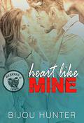Heart Like Mine by Bijou Hunter