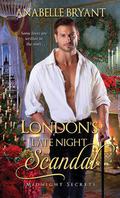 London's Late Night Scandal (Midnight Secrets #3) by Anabelle Bryant