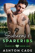 Sidearms and Spareribs (Hearts of Snow Lake #2) by Ashton Cade
