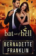 Bat out of Hell by Bernadette Franklin