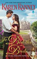 To Bed the Bride (All for Love #3) by Karen Ranney