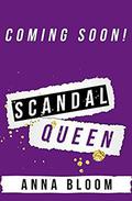 Scandal Queen (Tabloid Princess #2) by Anna Bloom