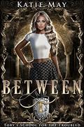 Between by Katie May