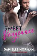 Sweet Vengeance: Ladies by Danielle Norman