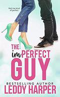 The imPerfect Guy by Leddy Harper