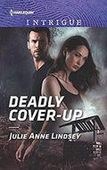 Deadly Cover-Up (Fortress Defense #1) by Julie Anne Lindsey