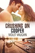 Crushing on Cooper (Camp Firefly Falls #3) by Violet Vaughn