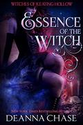 Essence of the Witch by Deanna Chase