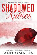 Shadowed Rubies by Ann Omasta