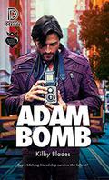 Adam Bomb (Dreamspun Desires #97) by Kilby Blades