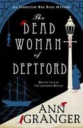 The Dead Woman of Deptford (Lizzie Martin #6) by Ann Granger