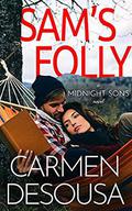 Sam's Folly (Midnight Sons #1) by Carmen DeSousa