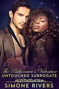 The Billionaire's Valentine: Untouched Surrogate by Simone Rivers