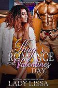 A Thug's Romance for Valentine's Day by Lady Lissa