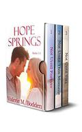 Hope Springs Books 1-3 by Valerie M. Bodden