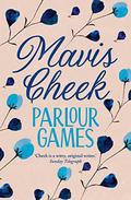 Parlour Games by Mavis Cheek