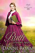 Ruth: A Needful Bride (Brides of Needful Texas #5) by Danni Roan