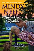 Rescued by a Rancher (Texas Sweethearts #3) by Mindy Neff