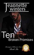 Ten Broken Promises (The Barrington Billionaires #10) by Jeannette Winters
