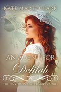An Agent for Delilah by Kate Marie Clark