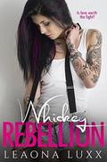 Whiskey Rebellion: Lies & Whiskey Duet Book 2 by Leaona Luxx