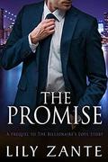 The Promise: Prequel (The Billionaire's Love Story #0) by Lily Zante
