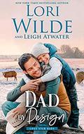 Dad by Design (Lone Star Dads #2) by Leigh Atwater