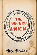 The Infinite Onion by Alice Archer