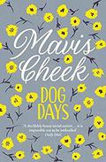 Dog Days by Mavis Cheek