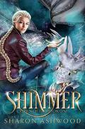 Shimmer (Crown of Fae #1) by Sharon Ashwood