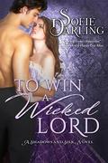 To Win A Wicked Lord by Sofie Darling